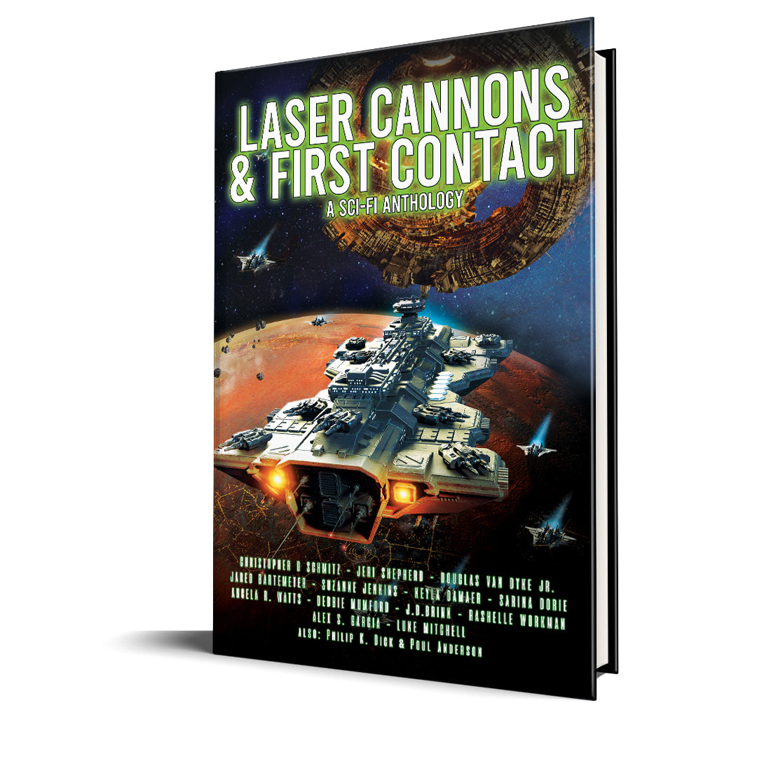 Laser Cannons & First Contact: a scifi anthology