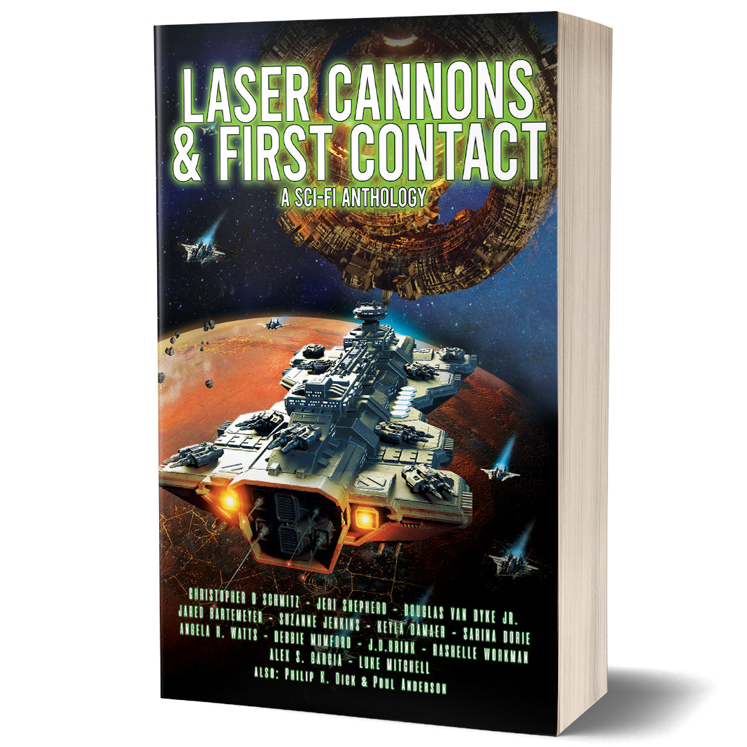 Laser Cannons & First Contact: a scifi anthology