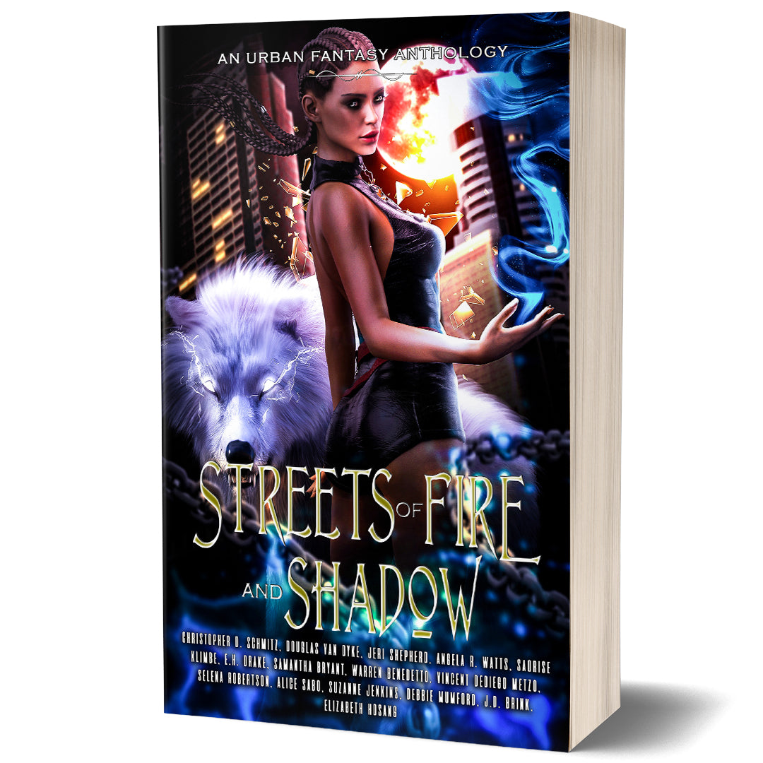 Streets of Fire & Shadow: an urban fantasy anthology