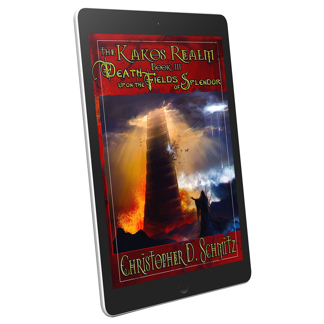 Death Upon the Fields of Splendor (The Kakos Realm 3)